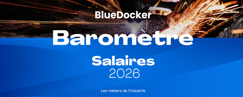 barometre_salaires_industrie_bluedocker_2026